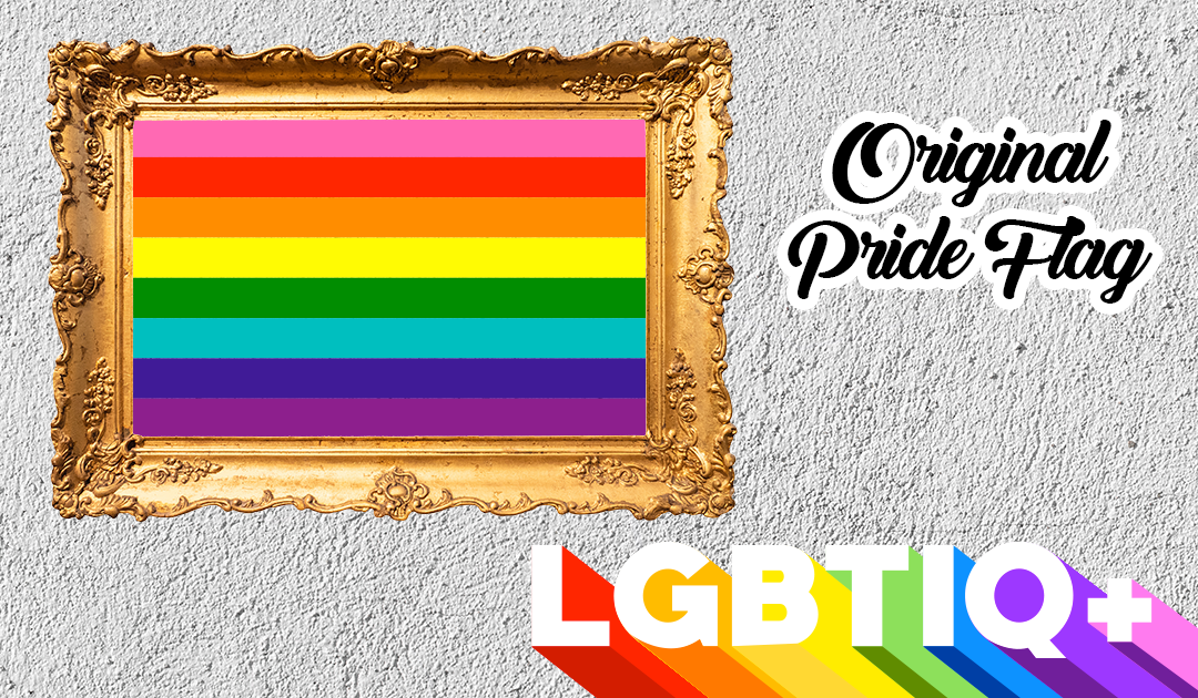 Pride Month: the original Pride Flag