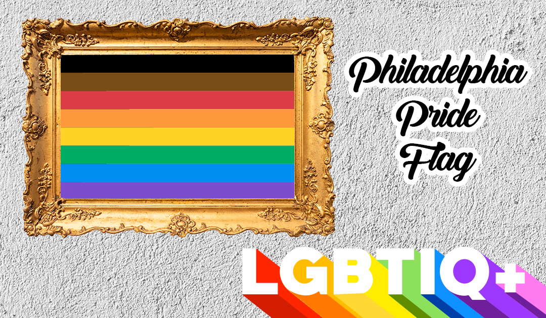 Pride Month: die Philadelphia Pride Fahne